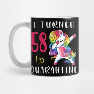 I Turned 58 in quarantine Cute Unicorn Dabbing Mug